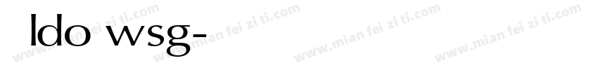 思源ldo wsg字体转换